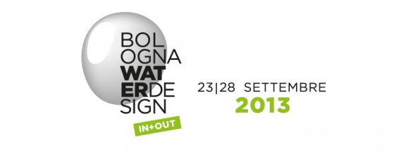 Bologna Water Design 2013, le date e gli eventi della manifestazione