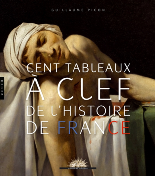 La storia di Francia in 100 quadri, un libro che racconta l’epopea d’oltralpe
