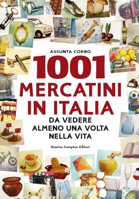 Mercatini d&#8217;Italia, una pratica guida ci fa scoprire quelli più belli e caratteristici