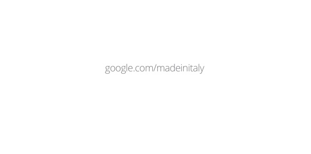 Made in Italy celebrato da Google nel progetto dedicato alle eccellenze in digitale