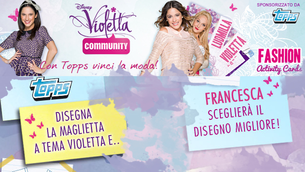 Contest Violetta: Con Topps vinci la moda