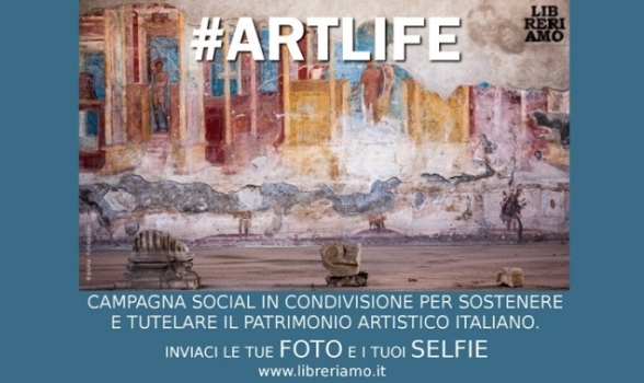 #Artlife la campagna sul web per salvare il patrimonio artistico italiano