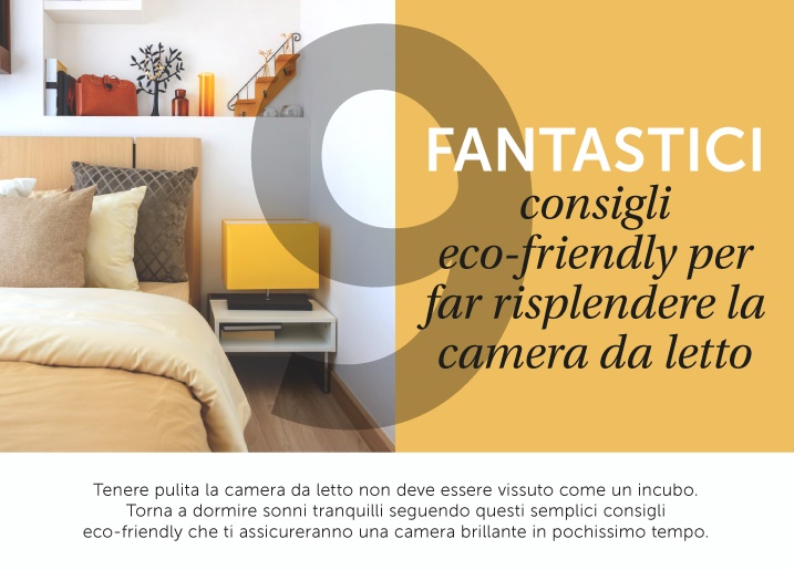 Pulire la camera da letto con 9 consigli ecologici