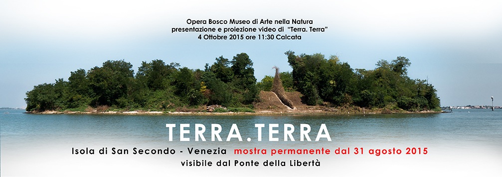 Venezia: &#8220;Terra.Terra&#8221; sull&#8217;isola di San Secondo le installazioni permanenti dalla natura