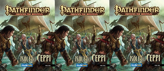 Pathfinder: l&#8217;avventura Isole dei Ceppi