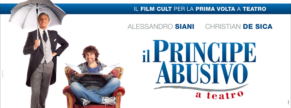 &#8220;Il Principe Abusivo&#8221; a teatro, con Alessandro Siani e Christian de Sica