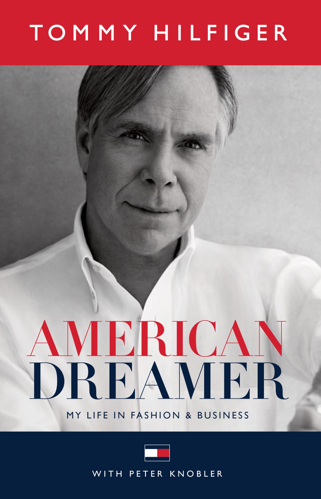 Tommy Hilfiger libro: la copertina dell&#8217;autobiografia American Dreamer