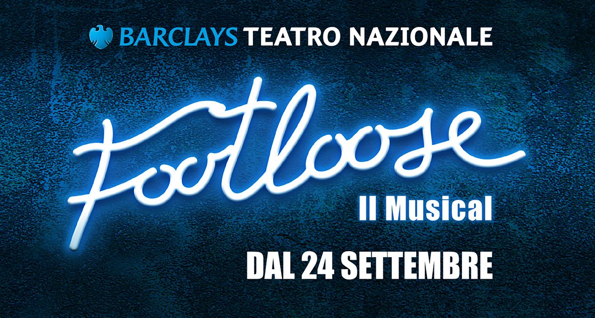 Footloose il musical, al Teatro Nazionale di Milano