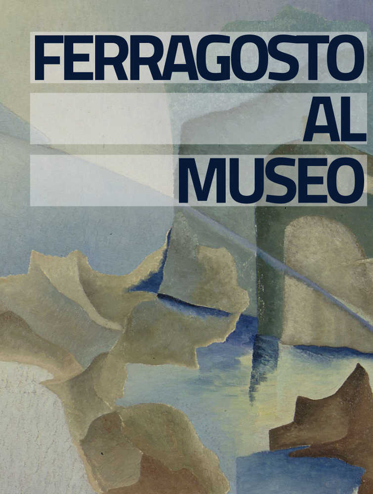 Ferragosto al Museo, tutti gli orari di apertura