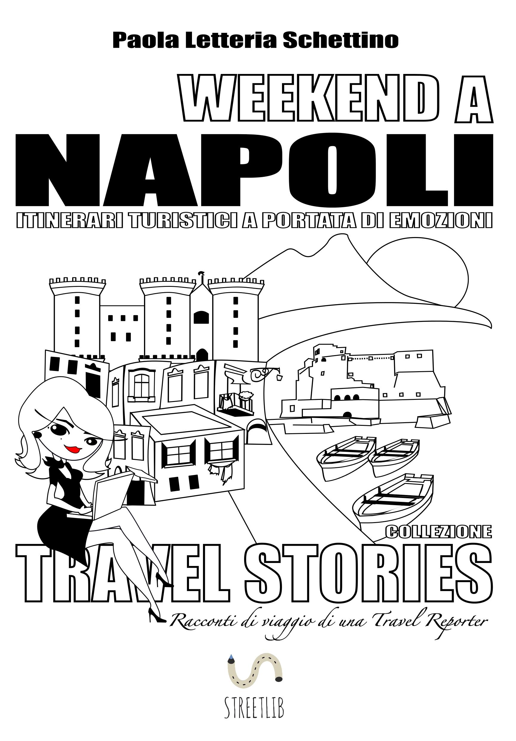 Libro Weekend a Napoli Itinerari turistici a portata di emozioni