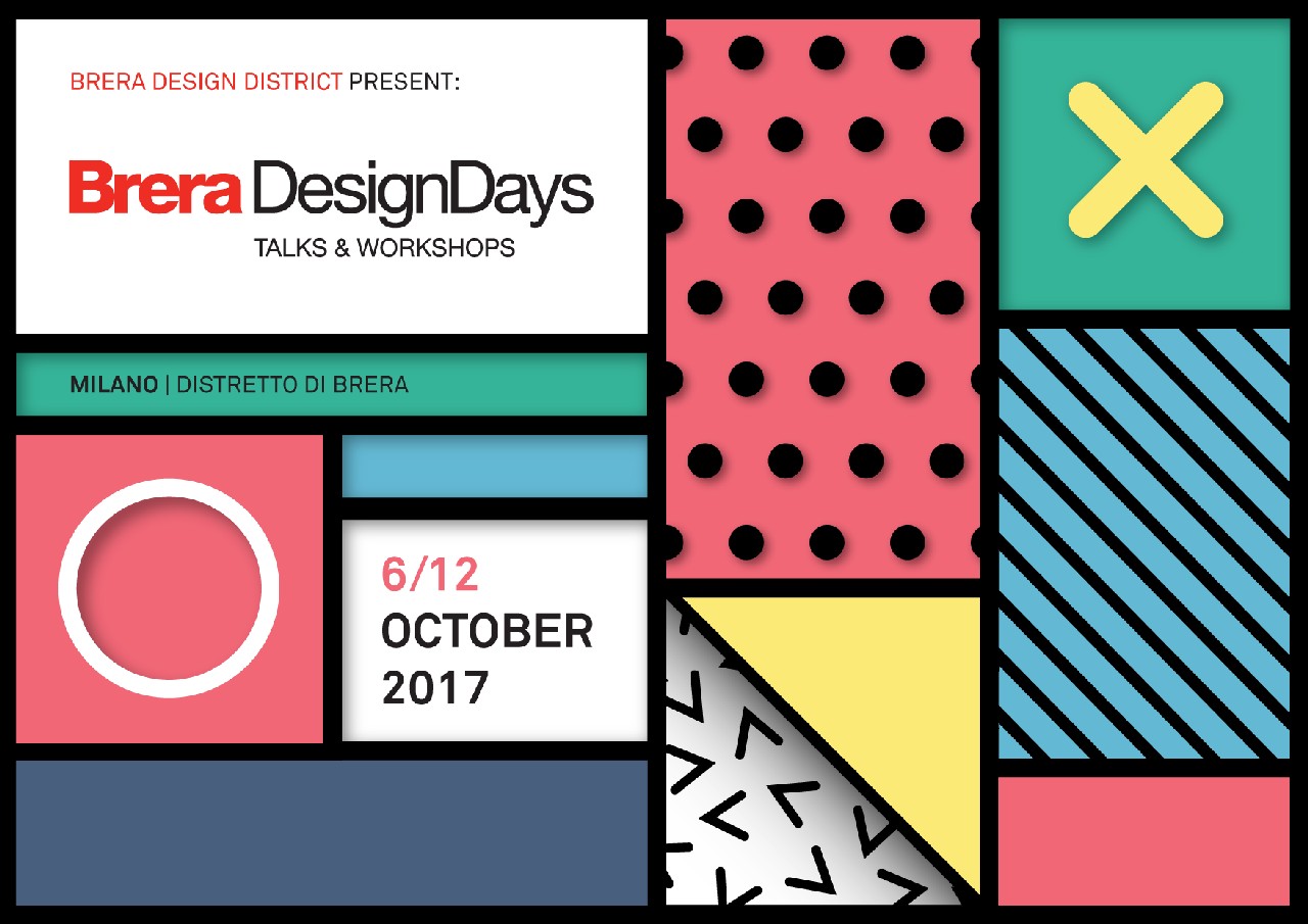 Brera Design Days 2017: incontri, talk, mostre e workshop, il programma
