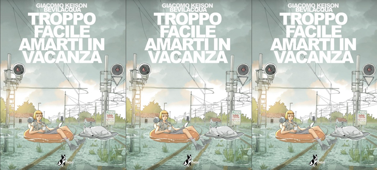 Troppo facile amarti in vacanza, il nuovo graphic novel di Giacomo Bevilacqua