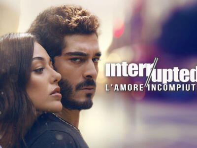 “Interrupted – L’amore incompiuto”, disponibile gratis e in esclusiva su Mediaset Infinity